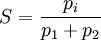 S=frac{p_i}{p_1+p_2}
