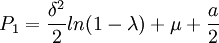 P_1=frac{delta^2}{2}ln(1-lambda)+mu+frac{a}{2}