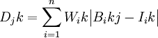 D_jk=sum_{i=1}^n W_ikegin{vmatrix} B_ikj-I_ikend{vmatrix}